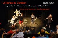 Stage théâtre été La Rochelle août 2022. Super promo. Du 18 décembre 2021 au 12 août 2022 à La Rochelle. Charente-Maritime.  10H00